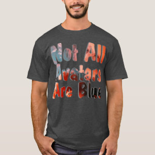 Camiseta No todos los avatares son azules
