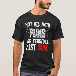 Camiseta No Todos Los Chistes De Matemáticas Son Terribles 