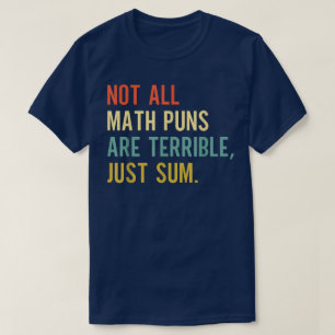 Camiseta No Todos Los Chistes Matemáticos Son Terribles Sol