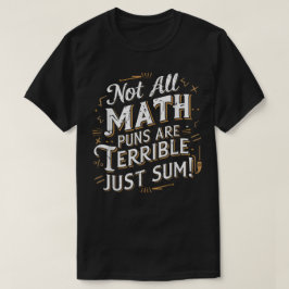 Camiseta No Todos Los Chistes Matemáticos Son Terribles Sol
