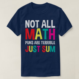Camiseta No Todos Los Chistes Matemáticos Son Terribles Sol