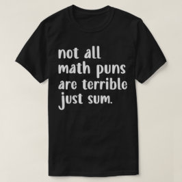 Camiseta No Todos Los Chistes Matemáticos Son Terribles Sol