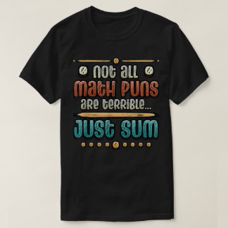 Camiseta No Todos Los Chistes Matemáticos Son Terribles Sol