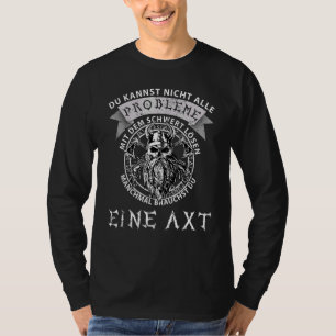 Camiseta No Todos Los Problemas Resuelven Espada Ax Viking 