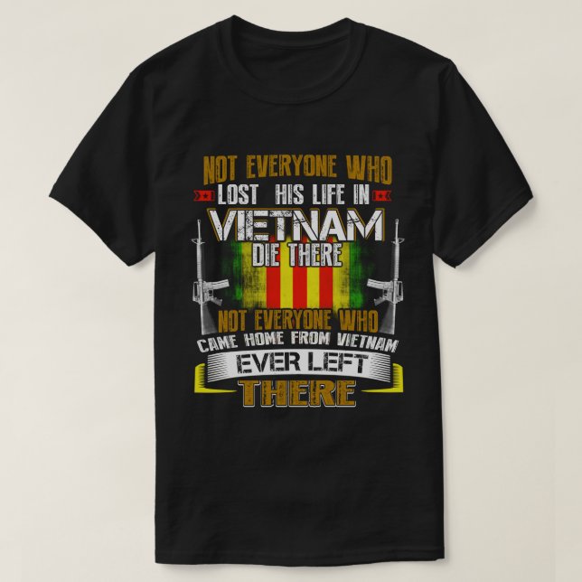 Camiseta No todos los que perdieron su vida en Vietnam muri (Diseño del anverso)
