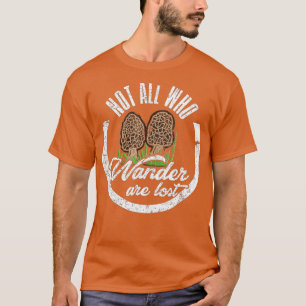 Camiseta No Todos Los Que Se Deambulan Se Pierden La Caza D