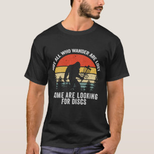 Camiseta No Todos Los Que Se Detienen Se Pierden El Disco G