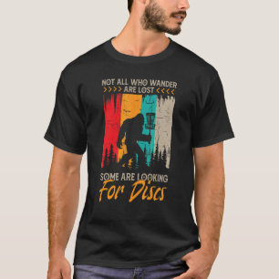 Camiseta No Todos Los Que Se Pierden Algunos Están Buscando