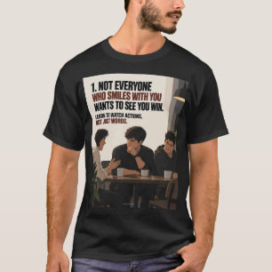 Camiseta No todos los que sonríen contigo quieren verte gan
