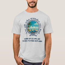 No Todos Los Que Vagan...Camiseta Divertida de Cru