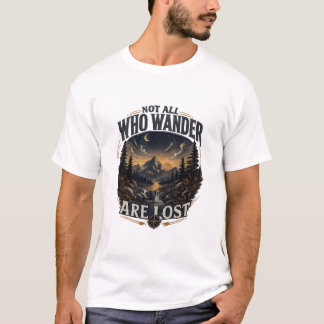 Camiseta No Todos Los Que Vagan Están Perdidos