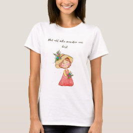 Camiseta No todos los que vagan están perdidos
