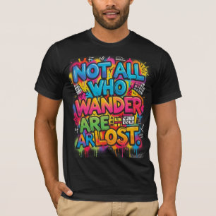 Camiseta No Todos Los Que Vagan Están Perdidos Graffiti Mot