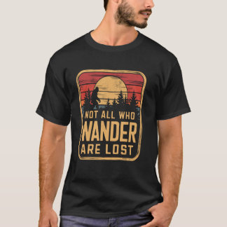 Camiseta No Todos Los Que Vagan Perdidos Amante Del Senderi