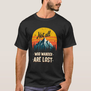 Camiseta No Todos Los Que Vagan Perdidos Caminando Senderis