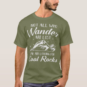 Camiseta No todos los que Wander son perdidos geólogo de Gu