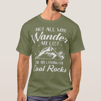 Camiseta No todos los que Wander son perdidos geólogo de Gu