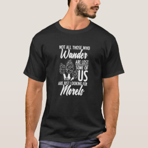 Camiseta No todos los Wander se pierden hongos buscando la