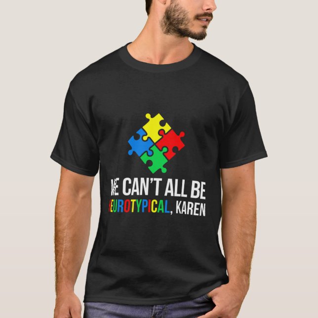 Camiseta No todos podemos ser neurotípicos (Anverso)