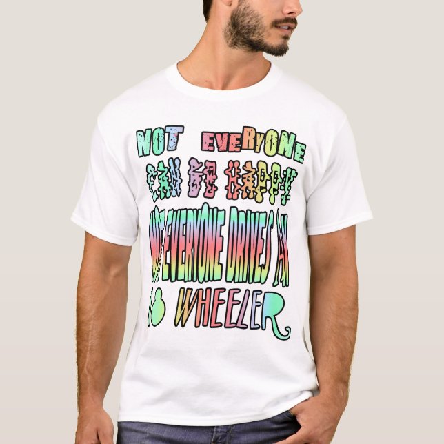Camiseta No todos pueden ser felices. No todos conducen... (Anverso)