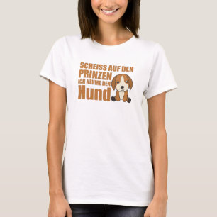 Camiseta No tomes al príncipe, yo me llevo el cachorro de p