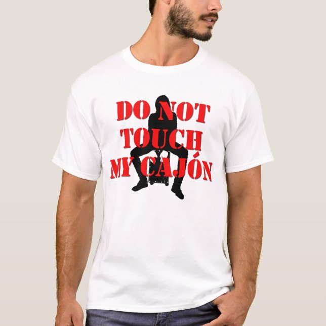 Camiseta ¡No toque mi Cajon! (Anverso)
