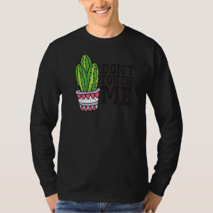 Camiseta No toques a las mujeres hombres Cactus Cute Plant