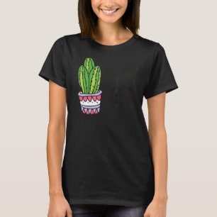 Camiseta No toques a las mujeres hombres Cactus Cute Plant