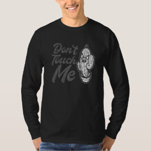 Camiseta No toques a las mujeres hombres Cactus Cute Plant