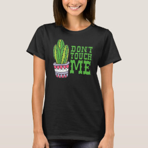 Camiseta No toques a las mujeres hombres Cactus Cute Plant