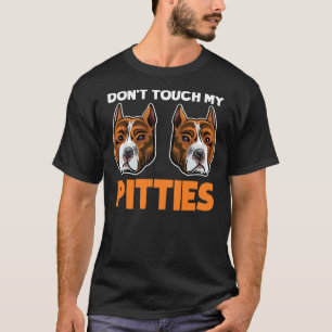 Camiseta No toques a mis Pitties, el gracioso perro de Pitb
