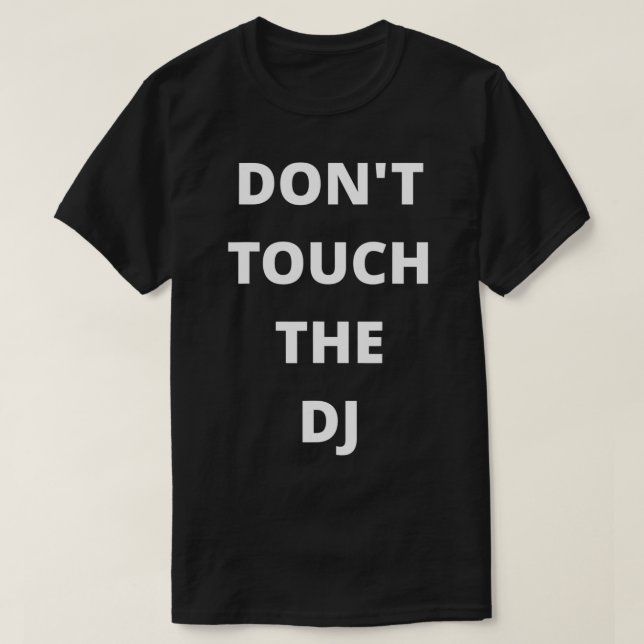 Camiseta No toques al DJ (Diseño del anverso)
