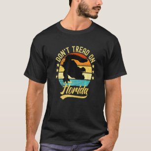 Camiseta No toques el ligador de Florida