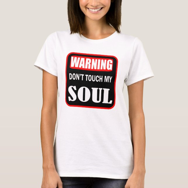 Camiseta no toques mi alma (Anverso)
