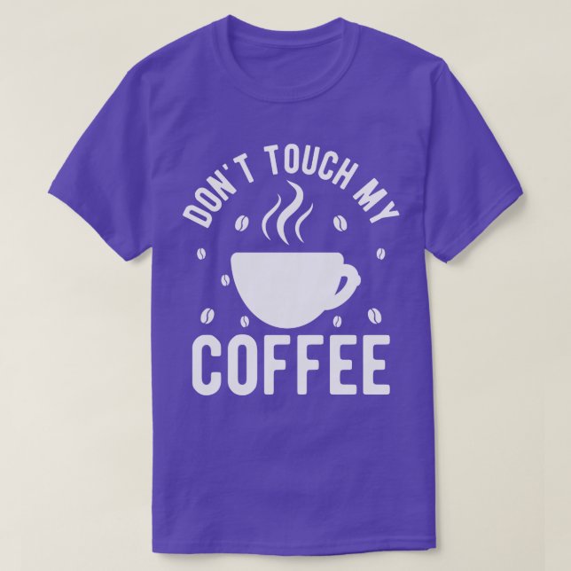 Camiseta No toques mi café 1 (Diseño del anverso)