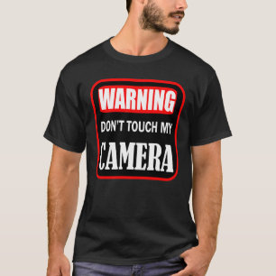 Camiseta no toques mi cámara