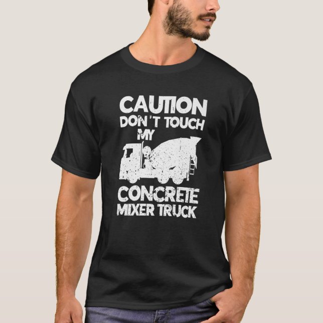 Camiseta No toques mi cemento funny del mezclador de hormig (Anverso)