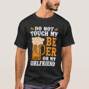 Camiseta No Toques Mi Cerveza O Mi Novia