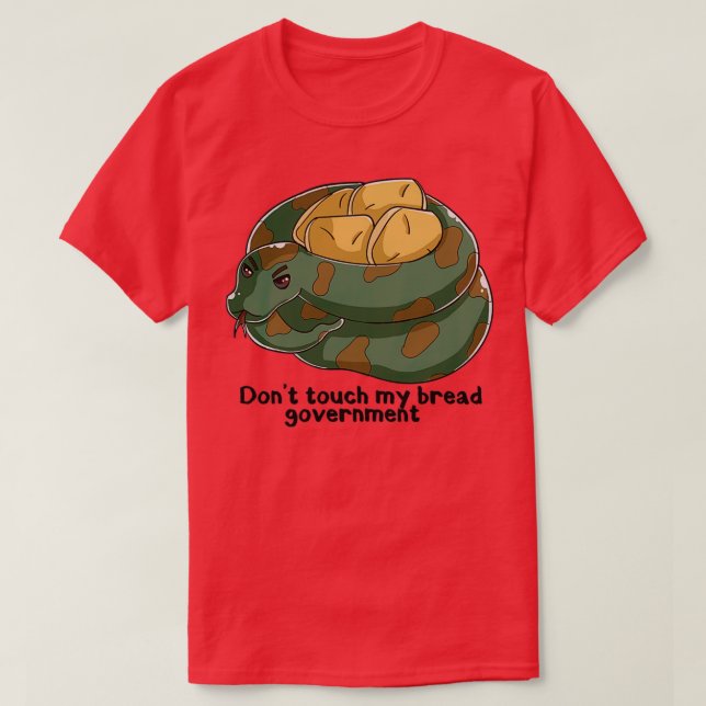 Camiseta No toques mi gobierno de pan (Diseño del anverso)