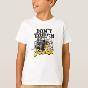 Camiseta ¡No toques mi montacargas!