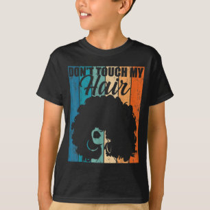 Camiseta No toques mi pelo Gracioso afro-natural de las muj