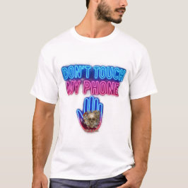 Camiseta No Toques Mi Teléfono