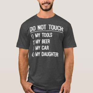 Camiseta No toques mis herramientas o el día de mi hija pad