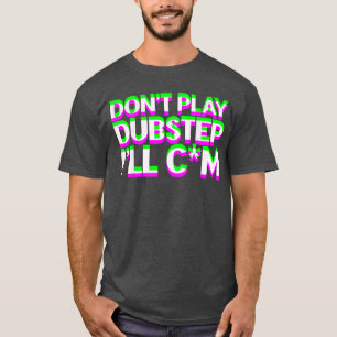 Camiseta No toques música Dubstep EDM DJ Raveechno Party gi