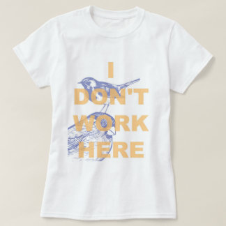 CAMISETA NO TRABAJO AQUÍ