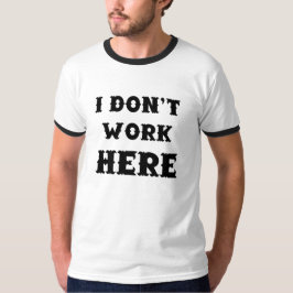 Camiseta No trabajo aquí