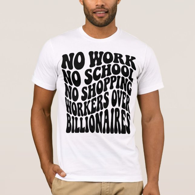 Camiseta No Trabajo No Escuela Trabajadores Sobre Multimill (Anverso)