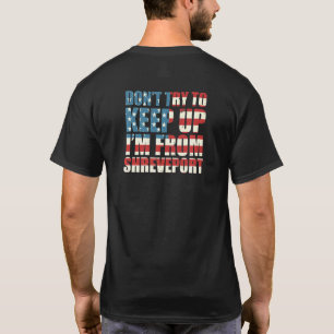 Camiseta No Trates De Mantener Shreveport Hometown Louisian