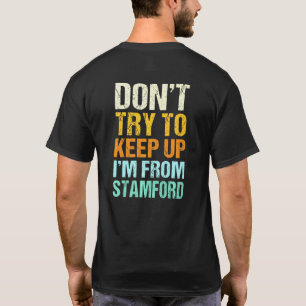 Camiseta No Trates De Seguir Stamford Connecticut Humor