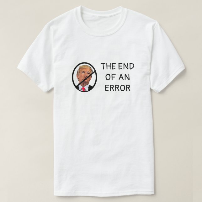 Camiseta No Trump Fin de un Error (Diseño del anverso)